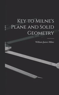 bokomslag Key to Milne's Plane and Solid Geometry