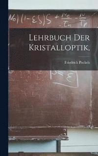 bokomslag Lehrbuch Der Kristalloptik,