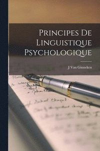 bokomslag Principes De Linguistique Psychologique