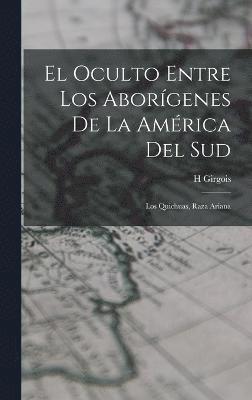 El Oculto Entre Los Aborgenes De La Amrica Del Sud 1