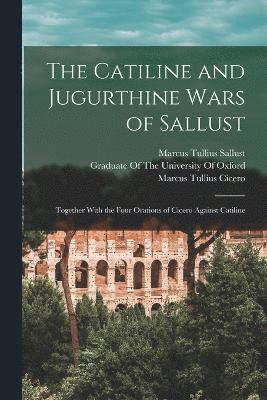 Catiline and Jugurthine Wars of Sallust