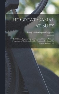 bokomslag The Great Canal at Suez