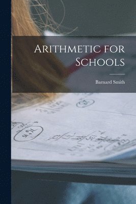 bokomslag Arithmetic for Schools