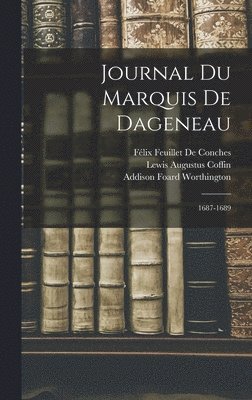 Louis Dussieux, Philippe Courcillon De Dangeau, Louis Rouvroy De Saint-Simon - Journal Du Marquis De Dageneau, Inbunden
