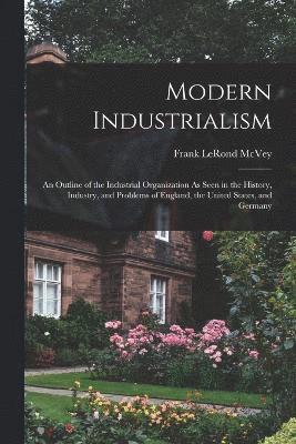 bokomslag Modern Industrialism