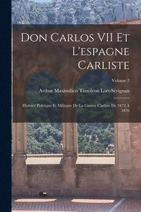 bokomslag Don Carlos VII Et L'espagne Carliste