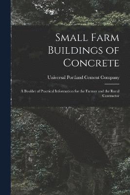 Small Farm Buildings of Concrete 1