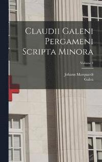 bokomslag Claudii Galeni Pergameni Scripta Minora; Volume 1