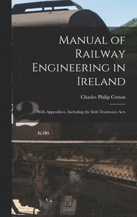 bokomslag Manual of Railway Engineering in Ireland