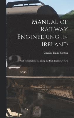 Manual of Railway Engineering in Ireland 1