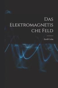 bokomslag Das Elektromagnetische Feld