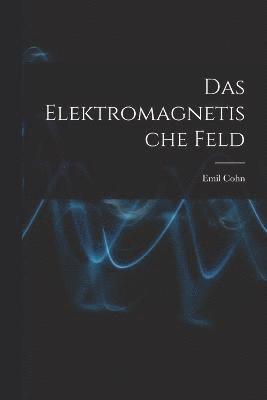 Das Elektromagnetische Feld 1