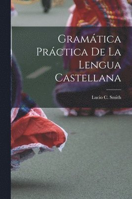 Gramtica Prctica De La Lengua Castellana 1