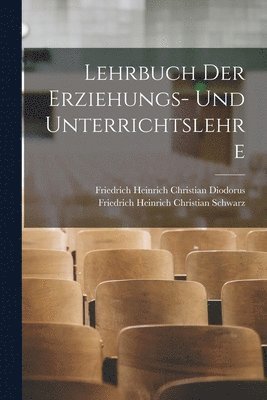 bokomslag Lehrbuch der Erziehungs- und Unterrichtslehre