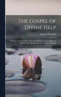 bokomslag The Gospel of Divine Help