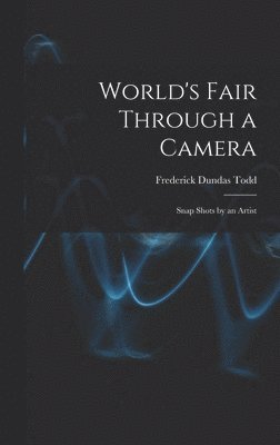 World's Fair Through a Camera 1