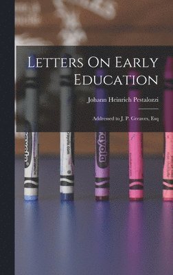 Letters On Early Education 1