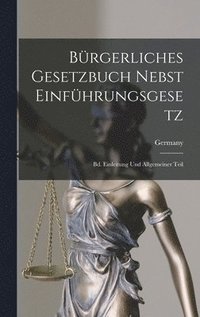 bokomslag Brgerliches Gesetzbuch Nebst Einfhrungsgesetz