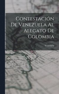 bokomslag Contestacin De Venezuela Al Alegato De Colombia