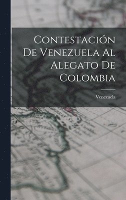 Contestacin De Venezuela Al Alegato De Colombia 1