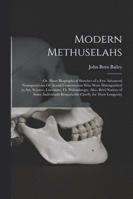 Modern Methuselahs 1