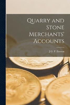 bokomslag Quarry and Stone Merchants' Accounts