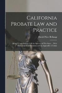 bokomslag California Probate Law and Practice