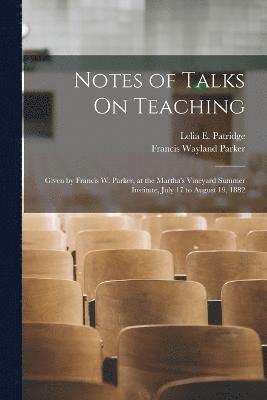 bokomslag Notes of Talks On Teaching