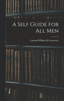Self Guide for All Men