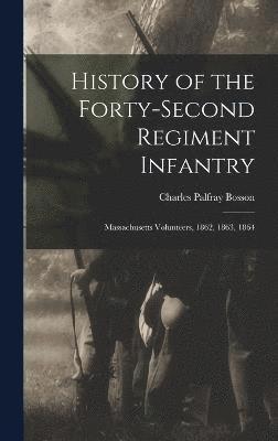 History of the Forty-Second Regiment Infantry 1