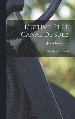 L'isthme Et Le Canal De Suez
