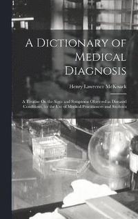 bokomslag A Dictionary of Medical Diagnosis