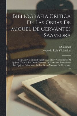 bokomslag Bibliografia Critica De Las Obras De Miguel De Cervantes Saavedra