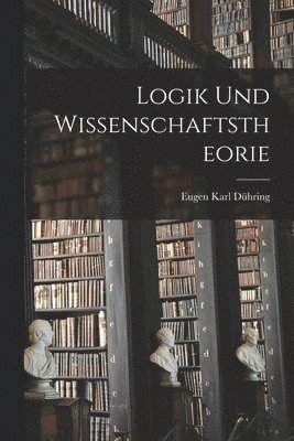 bokomslag Logik Und Wissenschaftstheorie