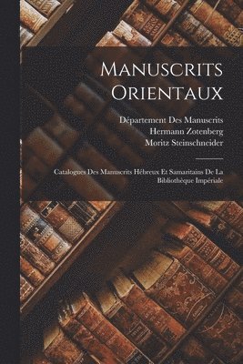 Moritz Steinschneider, Hermann Zotenberg, Département Des Manuscrits - Manuscrits Orientaux, Häftad