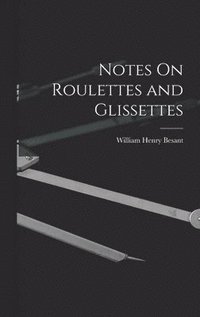 bokomslag Notes On Roulettes and Glissettes