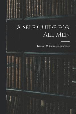 bokomslag A Self Guide for All Men