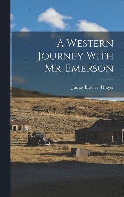 bokomslag A Western Journey With Mr. Emerson