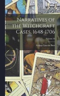 bokomslag Narratives of the Witchcraft Cases, 1648-1706; Volume 16