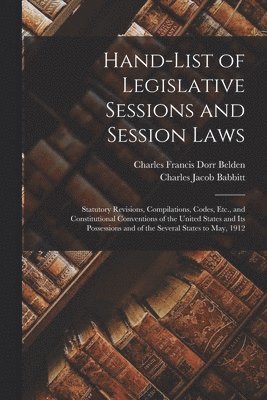Hand-List of Legislative Sessions and Session Laws 1