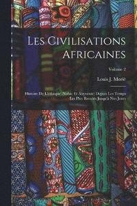bokomslag Les Civilisations Africaines