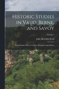 bokomslag Historic Studies in Vaud, Berne, and Savoy
