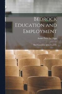 bokomslag Bedrock Education and Employment