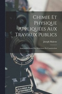 bokomslag Chimie Et Physique Appliques Aux Travaux Publics