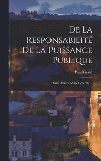 bokomslag De La Responsabilit De La Puissance Publique