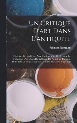 Un Critique D'art Dans L'antiquit 1