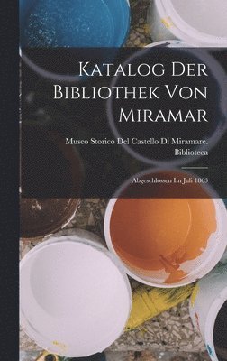 Katalog der Bibliothek von Miramar 1