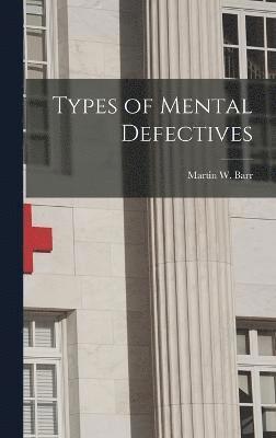 bokomslag Types of Mental Defectives