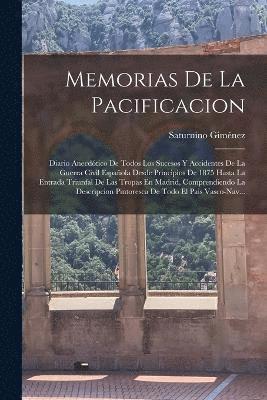 bokomslag Memorias De La Pacificacion