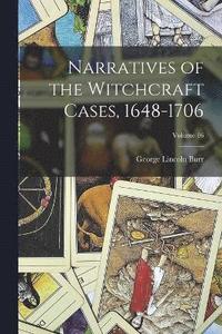 bokomslag Narratives of the Witchcraft Cases, 1648-1706; Volume 16